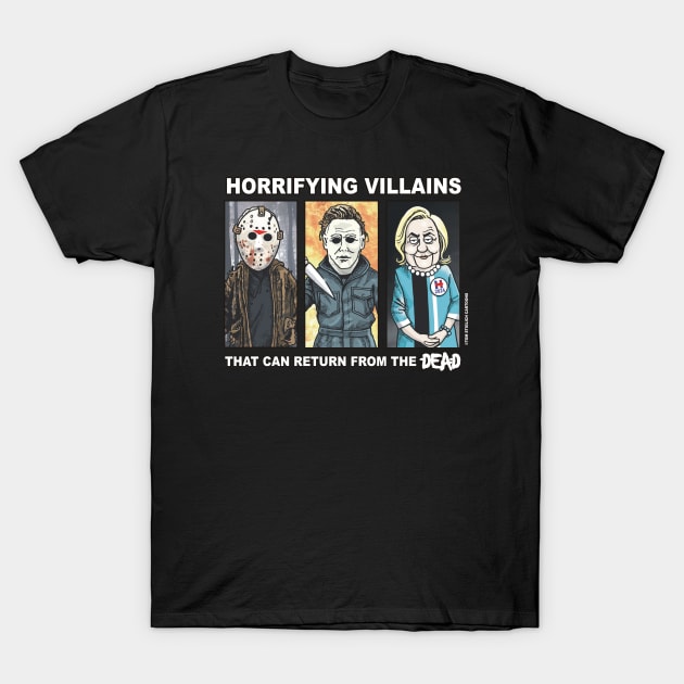 Horrifying Villains T-Shirt by Tom Stiglich Cartoons